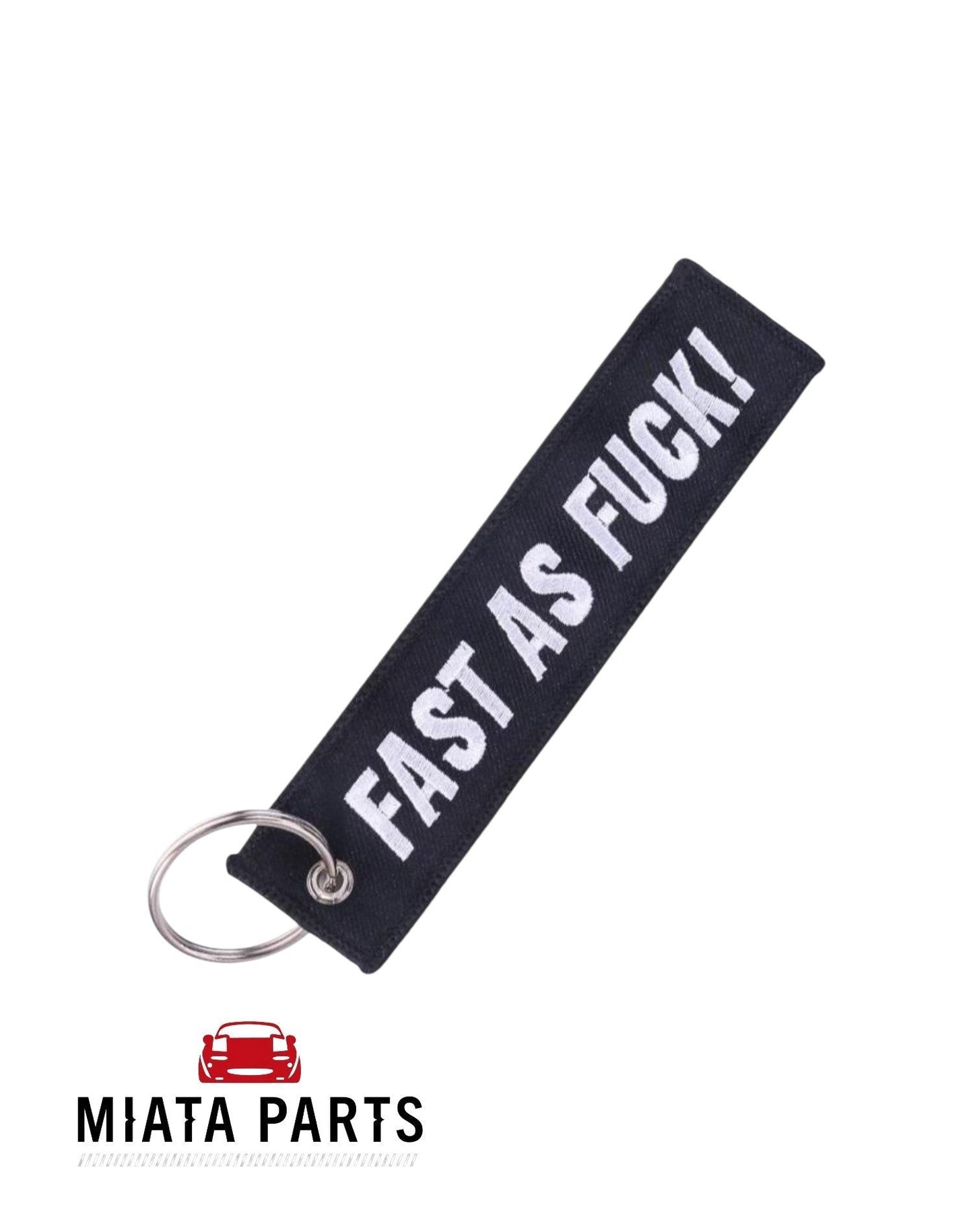 Fast as Fu*k Keychain